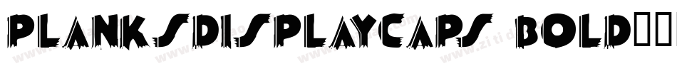 PlanksDisplayCaps Bold字体转换